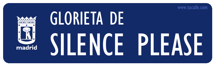 cartel_de_glorieta-de-Silence Please_en_madrid